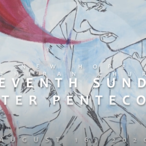 Eleventh Sunday after Pentecost 2020