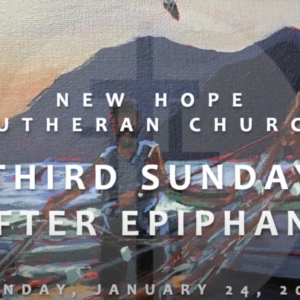 Third Sunday After Epiphany 2021