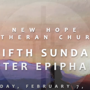 Fifth Sunday After Epiphany 2021