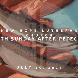 Ninth Sunday after Pentecost 2021