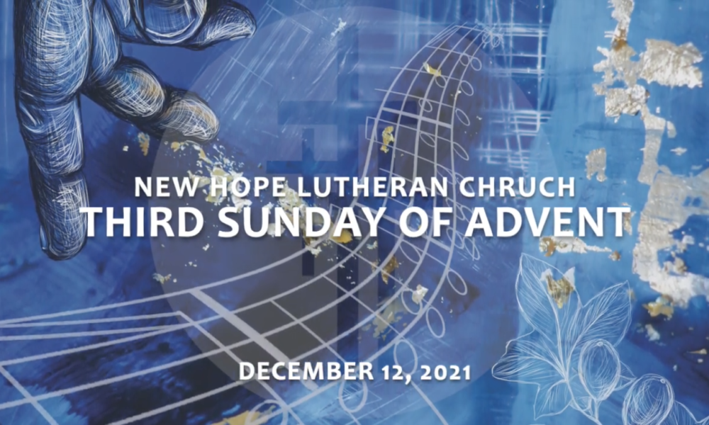 Third Sunday of Advent 2021