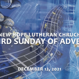 Third Sunday of Advent 2021