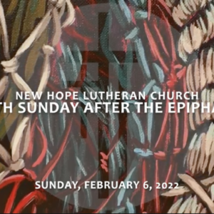 Fifth Sunday after the Epiphany 2022
