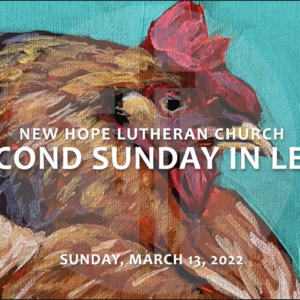 Second Sunday in Lent 2022
