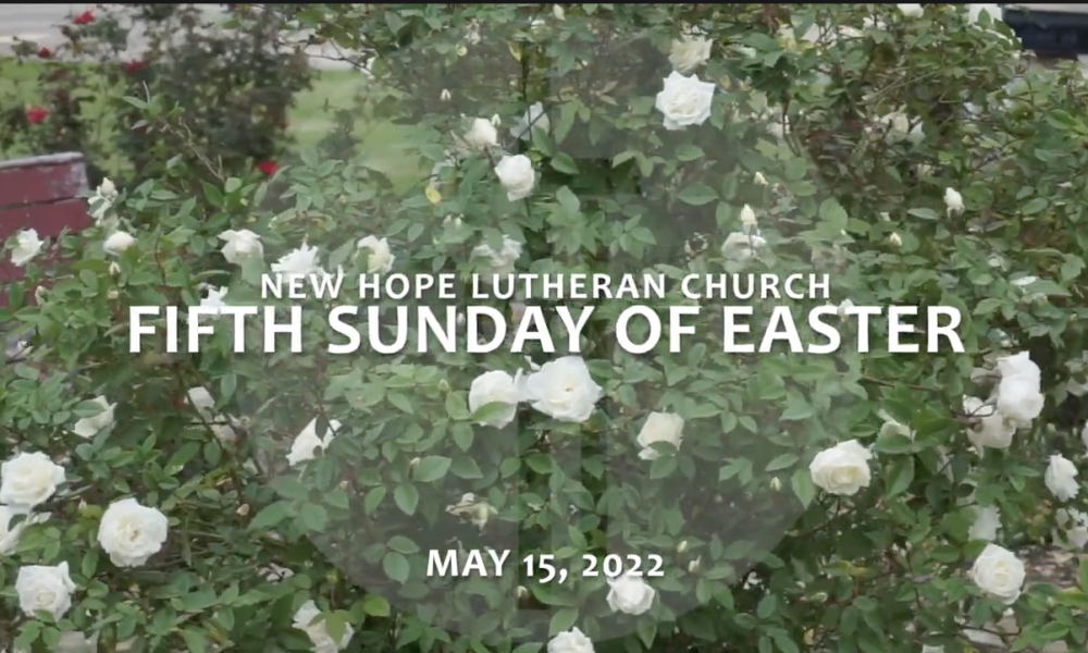 Fifth Sunday of Easter 2022
